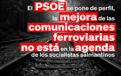 El PP denuncia que la mejora de las comunicaciones ferroviarias no está en la agenda de los socialistas salmantino